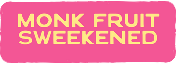 Pink label with yellow text 'MONK FRUIT SWEENEED' on a white background